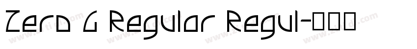 Zero G Regular Regul字体转换